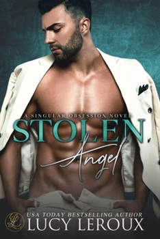 Paperback Stolen Angel: A Singular Obsession Book Three Book