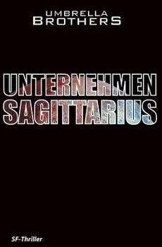 Paperback Unternehmen Sagittarius [German] Book
