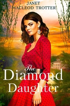 Paperback The Diamond Daughter: The Raj Hotel Series: Book 3 Book