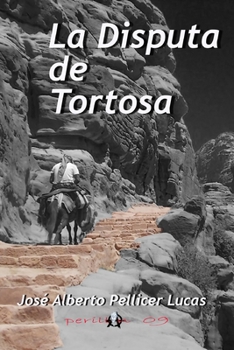 La Disputa de Tortosa (Perillán) (Spanish Edition)
