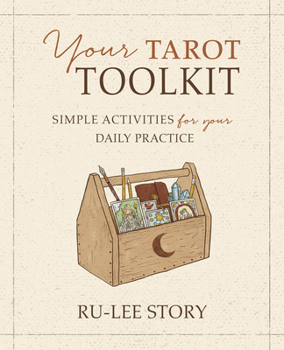 Paperback Your Tarot Toolkit: Simple Activities for Your Daily Practice Book