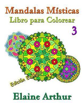 Paperback Mandalas Misticas Libro para Colorear No. 3 Edicion Especial [Spanish] Book