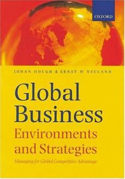 Paperback Global Business: Environments and Strategies: Managing for Global Competitive Advantage Book