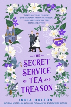 Paperback The Secret Service of Tea and Treason: The spellbinding fantasy romance for fans of Bridgerton Book