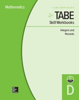 Hardcover Tabe Skill Workbooks Level D: Integers and Percents - 10 Pack Book