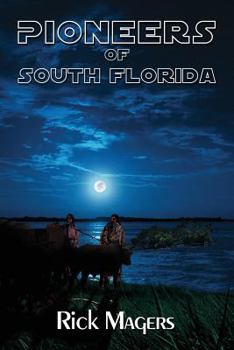 Paperback The Pioneers of South Florida Book