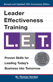 Hardcover Leader Effectiveness Training: L.E.T. (Revised): L.E.T. Book