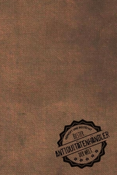 Gepr�ft und Best�tigt bester Antiquit�tenh�ndler der Welt: inkl. Terminplaner - Kalender 2020 ★ - Das perfekte Geschenk f�r M�nner, die Antiquit�ten handeln - Geschenkidee - Geschenke