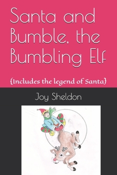 Paperback Santa and Bumble, the Bumbling Elf: {includes the legend of Santa} Book