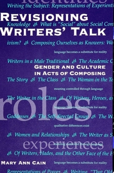 Paperback Revisioning Writers' Talk: Gender and Culture in Acts of Composing Book