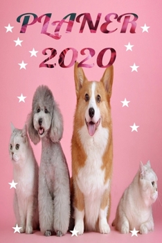 Planer 2020 Für zwei  ( 2 ) Mann / Frau  mit Uhrzeit, Stunden Kalender, Notizen: Handlicher Timer Kalender 2020 Terminplaner Für Zwei  ( 2 )  12 ... durchs Jahr! Katze, Hund (German Edition)