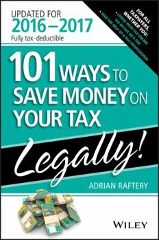 Paperback 101 Ways To Save Money On Your Tax - Legally 2016-2017 Book