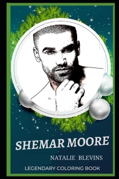 Paperback Shemar Moore Legendary Coloring Book: Relax and Unwind Your Emotions with our Inspirational and Affirmative Designs Book