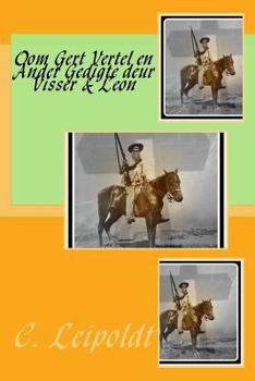 Paperback Oom Gert Vertel en Ander Gedigte deur Visser & Leon [Afrikaans] Book