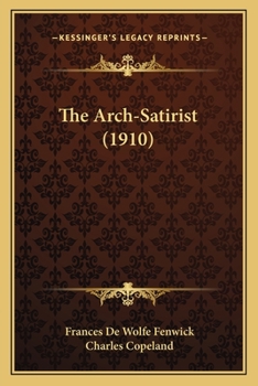 Paperback The Arch-Satirist (1910) Book