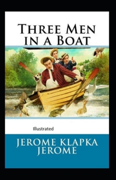 Paperback Three Men in a Boat Illustrated Book