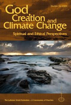 Paperback God, Creation and Climate Change: Spiritual and Ethical Perspectives Book