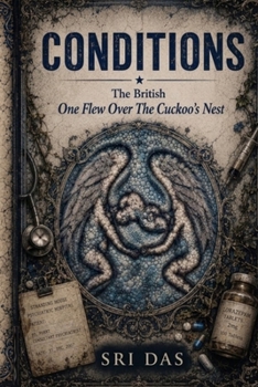Conditions: The British One Flew Over The Cuckoo's Nest