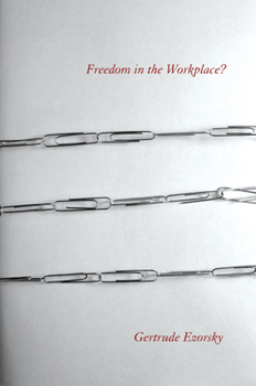 Paperback Freedom in the Workplace? Book