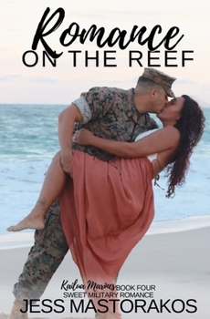 Paperback Romance on the Reef: A Sweet, Single Mom, Military Romance Book