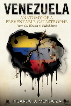 Paperback Venezuela: Anatomy of a Preventable Catastrophe Book