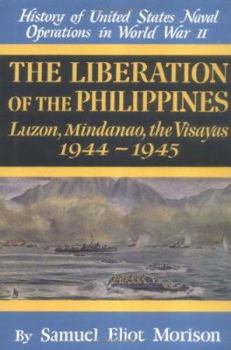 Hardcover The Liberation of the Philippines: Luzon, Mindanao, the Visayas 1944-1945 Book