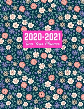 Paperback 2020-2021 Two Year Planner: Simple Calendar Year Vision Planner (January 2020 - December 2021) - Monthly and Weekly Schedule Organizer and Journal Book