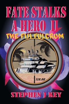 Paperback Fate Stalks a Hero II: The Fiji Fulcrum Book