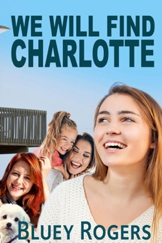 Paperback We Will Find Charlotte Book