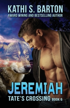 Jeremiah (Tate's Crossing) - Book #6 of the Tate's Crossing