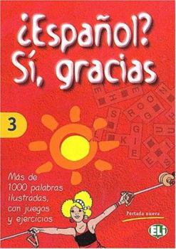 Paperback Espanol? Si, Gracias: Vol 3 [Spanish] Book