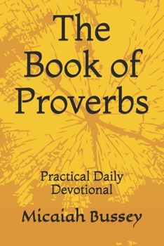 Paperback The Book of Proverbs: Practical Daily Devotional Book