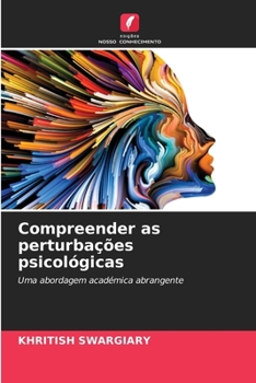 Compreender as perturbações psicológicas (Portuguese Edition)