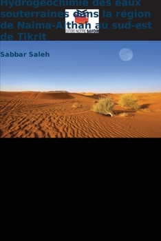 Paperback Hydrogéochimie des eaux souterraines dans la région de Naima-Aithah au sud-est de Tikrit [French] Book
