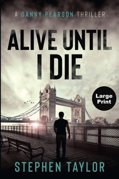 Paperback Alive Until I Die: Large Print [Large Print] Book