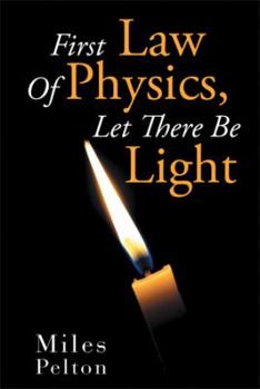 Paperback First Law of Physics, Let There Be Light Book