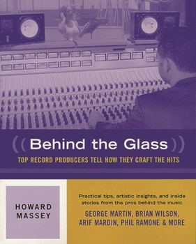 Paperback Behind the Glass: Top Record Producers Tell How They Craft the Hits Book