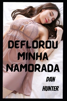 Paperback Deflorou minha namorada [Portuguese] Book