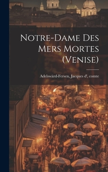 Hardcover Notre-dame Des Mers Mortes (venise) [French] Book