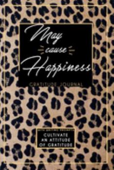 Paperback Gratitude Journal With Writing Prompts: May Cause Happiness: Inspirational and Affirmation Notebook for Meditation, Wellness, and Recovery: One Minute Book