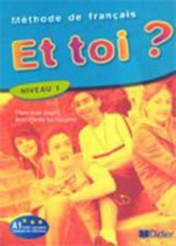 Paperback Et Toi ? : Livre de l'Eleve 1 (French Edition) [French] Book