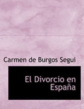 Paperback El Divorcio En Espaapa [Large Print] Book