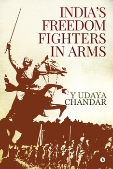 Paperback India's Freedom Fighters in Arms Book