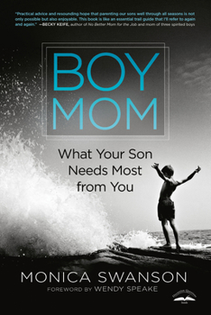 Paperback Boy Mom: What Your Son Needs Most from You Book