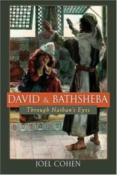 Hardcover David and Bathsheba: Through Nathan's Eyes Book