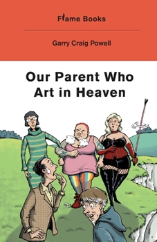 Paperback Our Parent Who Art in Heaven Book