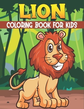 Paperback Lion Coloring Book For Kids: Best Lion Coloring Book Kids Book