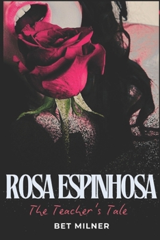 Paperback Rosa Espinhosa: The Teacher's Tale Book
