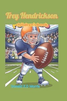 Trey Hendrickson children's book: How a Defensive kid Made It to the NFL