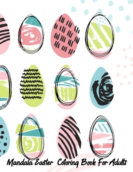 Paperback Mandala Easter coloring book for adults: Easter Coloring Book For Adults - Easter Coloring Book For Adults & Teens Book